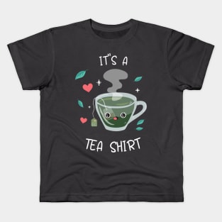 It's A Tea Shirt Kids T-Shirt